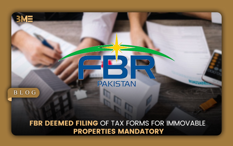 FBR Has Mandated Filing a Tax Form for Immovable Properties by 31st December